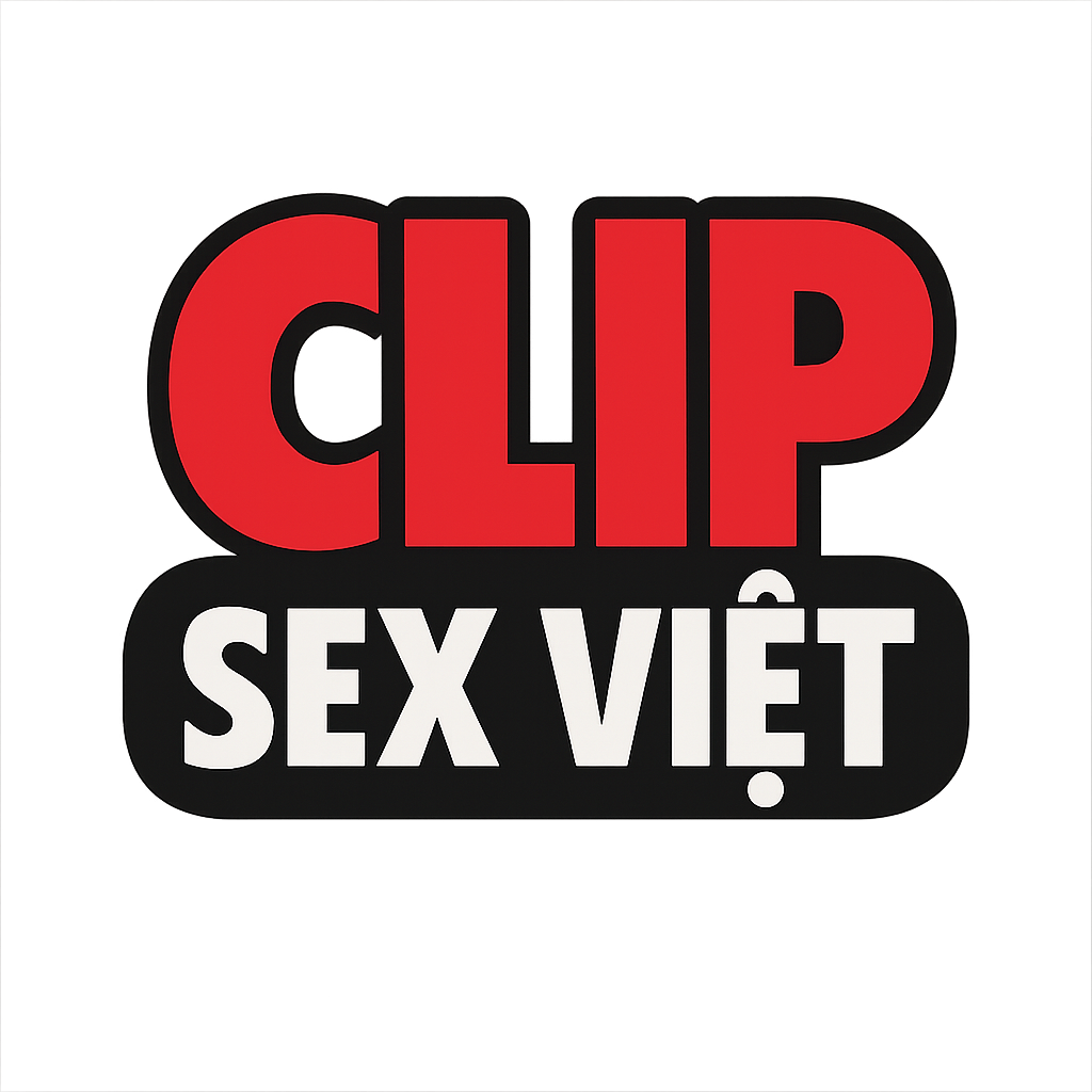clip sex việt